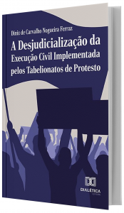Imagem - A Desjudicializao da Execuo Civil Implementada pelos Tabelionatos de Protesto