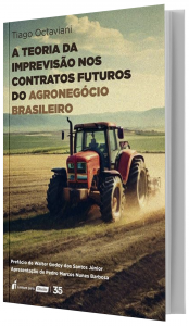 Imagem - A Teoria da Impreviso nos Contratos Futuros do Agronegcio Brasileiro