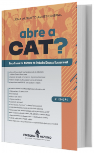 Imagem - Abre a Cat? Nexo Causal no Acidente do Trabalho/Doena Ocupacional
