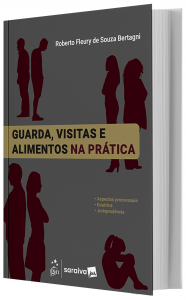 Imagem - Guarda, Visitas e Alimentos na Prtica