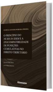 Imagem - O Princpio do Ne Bis in Idem e a (IN)compatibilidade de Punies Cumulativas no Direito Tributrio