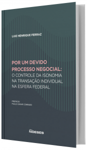 Imagem - Por um Devido Processo Negocial - O controle da Isonomia na Transao Individual na Esfera Federal