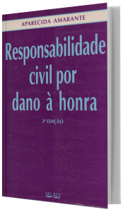 Imagem - Responsabilidade Civil por Dano  Honra