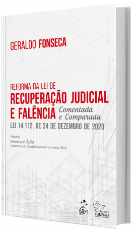 Reforma da Lei de Recuperação Judicial e Falência - Comentada e Comparada