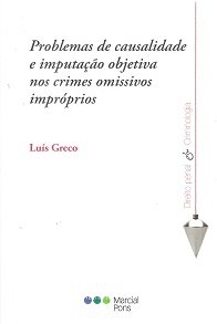 Imagem - Problemas de Causalidade e Imputação Objetiva Nos Crimes Omissivos Impróprios