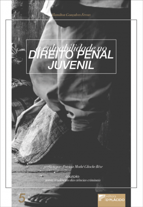 A Culpabilidade no Direito Penal Juvenil - Volume 5
