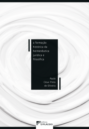 A Formação Histórica da Hermenêutica Jurídica e Filosófica
