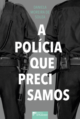 A polícia que precisamos