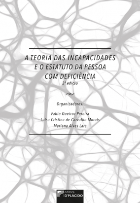 A teoria das incapacidades e o estatuto da pessoa com deficiência - 2 ED