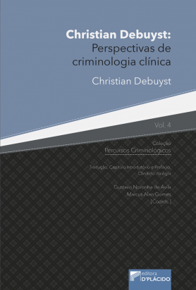 Christian Debuyst: Perspetivas de criminologia clínica - Volume 4