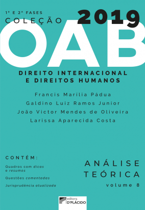 Coleção OAB 2019- Direito Internacional e Direitos Humanos - Teoria e prática -Volume 8