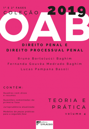 Coleção OAB 2019- Direito Penal e Direito Processual penal - Teoria e prática -Volume 4