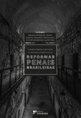 Comentrios crticos as principais propostas de reformas penais Brasileiras 