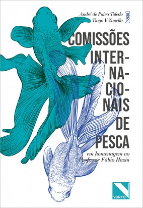 Comissões Internacionais de Pesca: em homenagem ao Professor Fábio Hazin