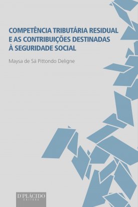 Competência Tributária Residual e as Contribuições Destinadas à Seguridade Social
