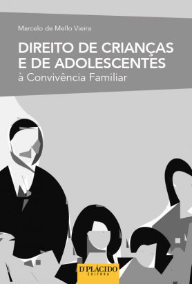 Direito de crianças e de adolescentes à convivência familiar