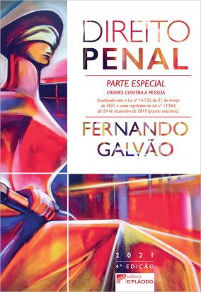 Direito Penal: crimes contra a pessoa – 4ª Edição
