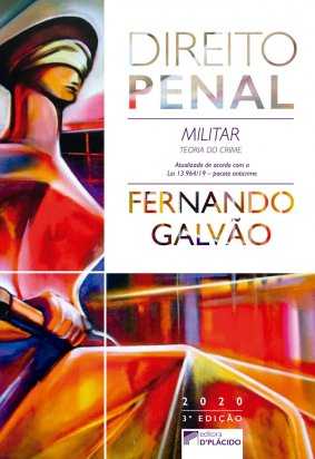 Direito Penal Militar: teoria do crime 3ª Edição