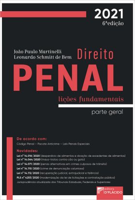 Direito Penal Parte Geral: Lições fundamentais 6ª edição 2021