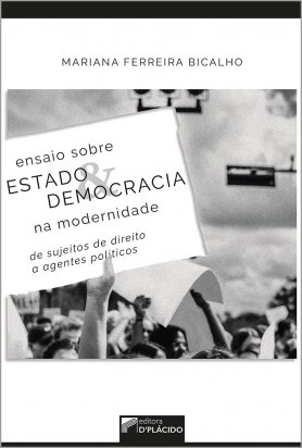 Ensaio sobre estado e democracia na modernidade: de sujeitos de direito a agentes políticos