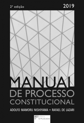 Manual de processo constitucional - 2ª Edição- 2019
