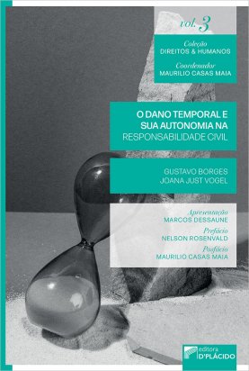 O Dano Temporal e sua autonomia na Responsabilidade Civil