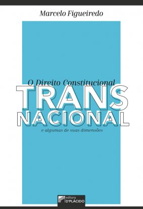 O direito constitucional transnacional e algumas de suas dimensões