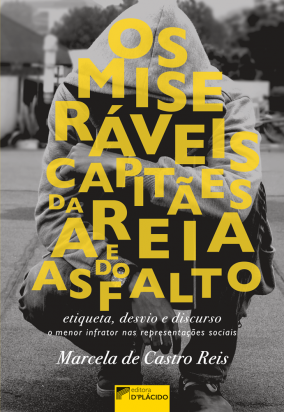 Os Miseráveis Capitães da Areia e do Asfalto: Etiqueta, desvio e discurso