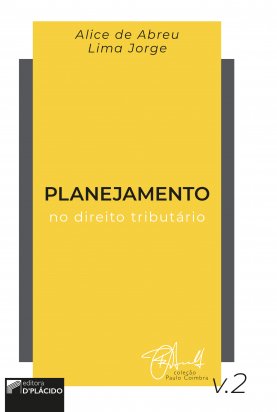 Planejamento no Direito Tributário - Volume 2