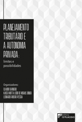 Planejamento Tributário e a Autonomia Privada: Limites e possibilidades