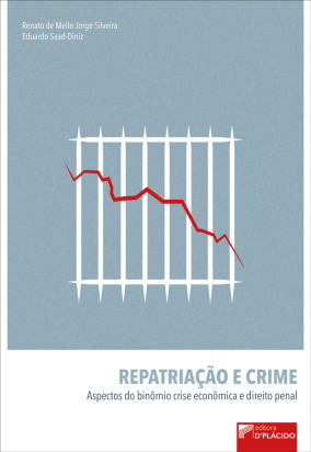 Repatriação e Crime: Aspectos do binômio crise econômica e direito penal