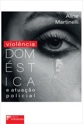 Violência Doméstica e Atuação Policial