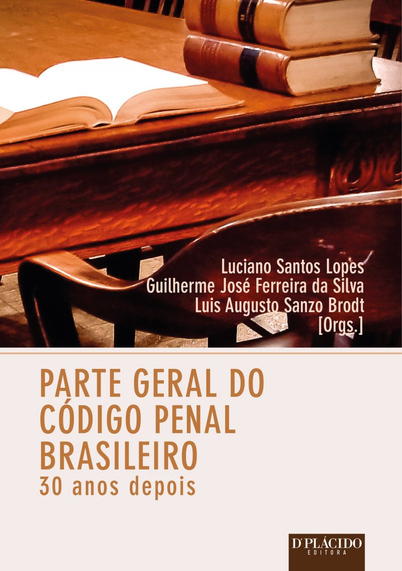Parte Geral Do Codigo Penal Brasileiro 30 Anos Depois Parte Geral Do Codigo Penal Brasileiro 30 Anos Depois