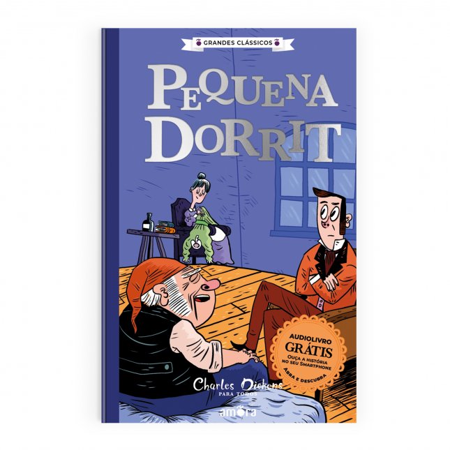 Grandes Clássicos: Charles Dickens para Todos - Pequena Dorrit