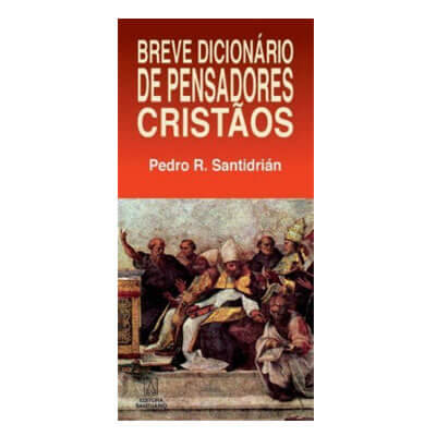 Breve Dicionário de Pensadores Cristãos
