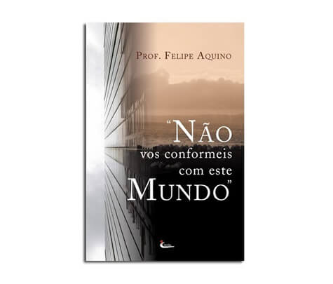 Livro - Não vos conformeis com este mundo